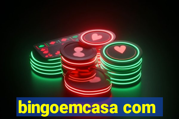 bingoemcasa com