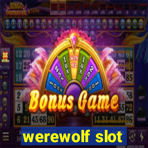 werewolf slot