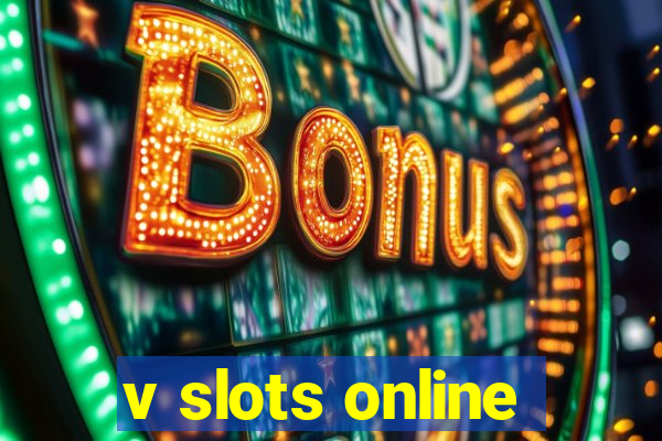 v slots online