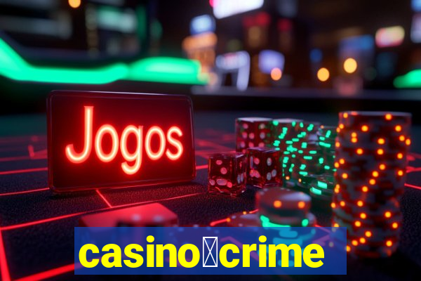 casino茅crime