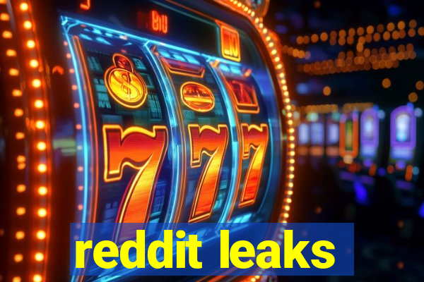 reddit leaks