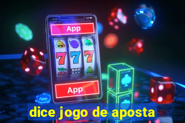 dice jogo de aposta