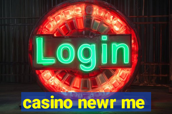 casino newr me