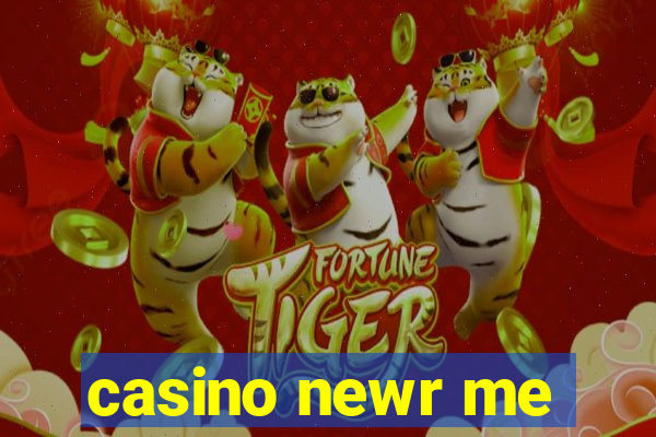 casino newr me