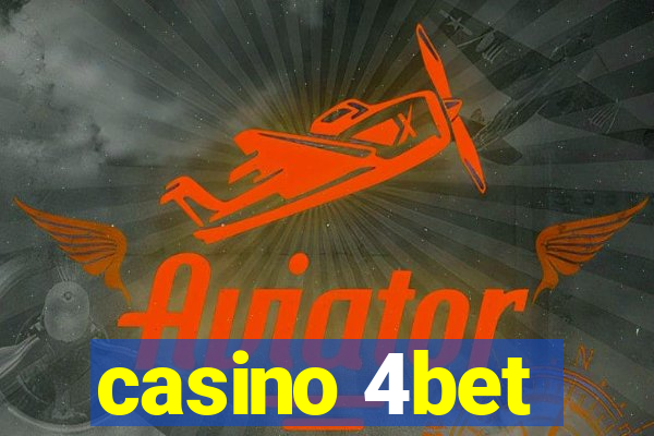 casino 4bet