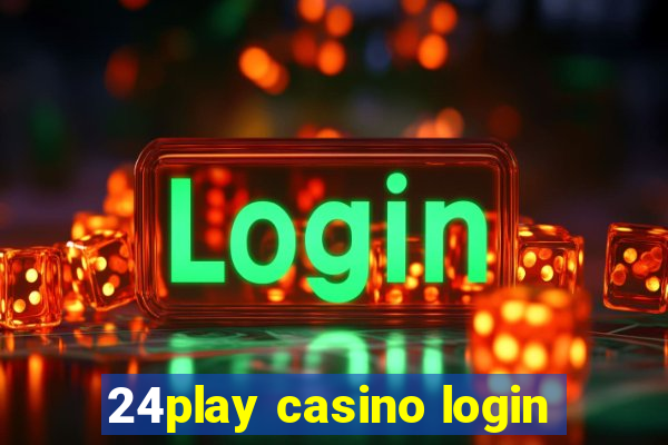 24play casino login