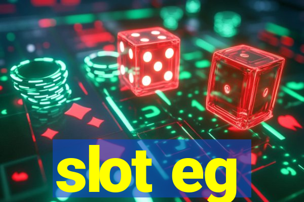 slot eg