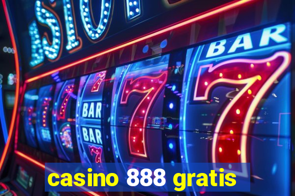 casino 888 gratis