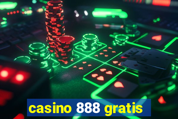 casino 888 gratis