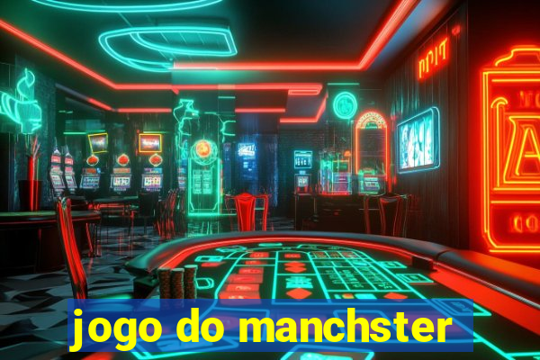 jogo do manchster