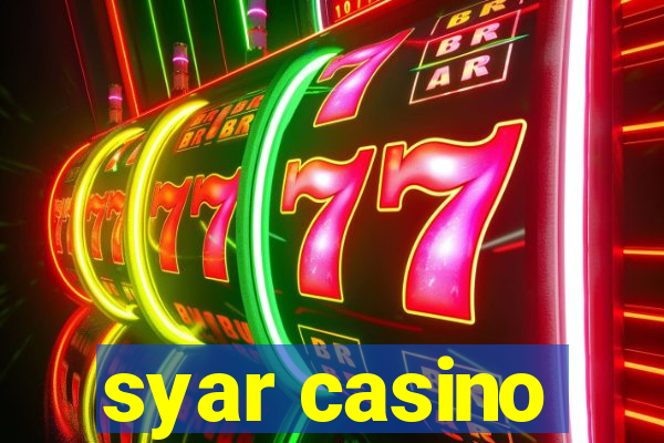 syar casino