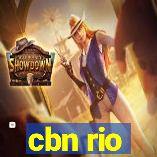 cbn rio