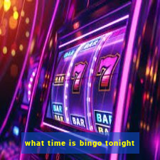 what time is bingo tonight