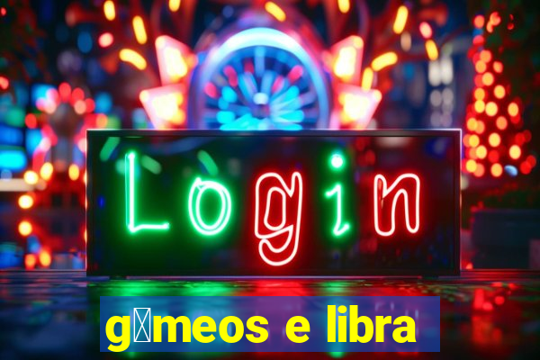 g锚meos e libra