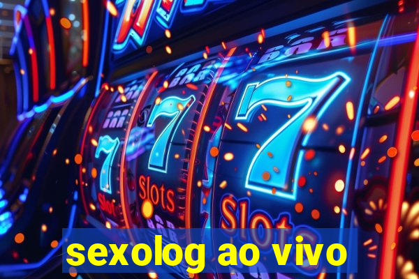 sexolog ao vivo