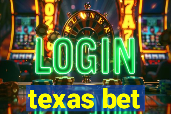 texas bet