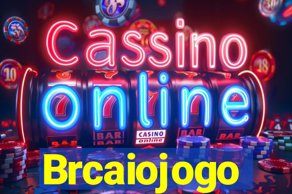 Brcaiojogo