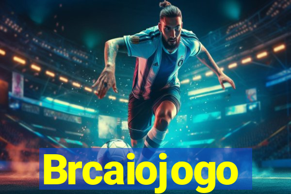 Brcaiojogo