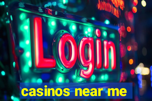 casinos near me