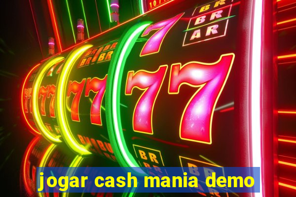 jogar cash mania demo