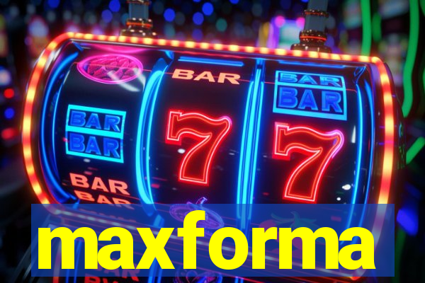 maxforma