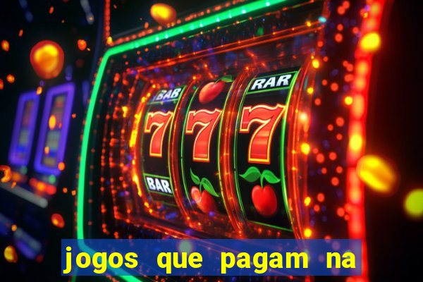 jogos que pagam na hora sem precisar depositar