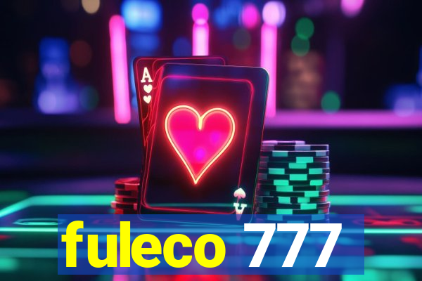 fuleco 777