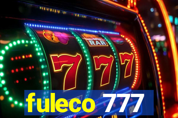 fuleco 777