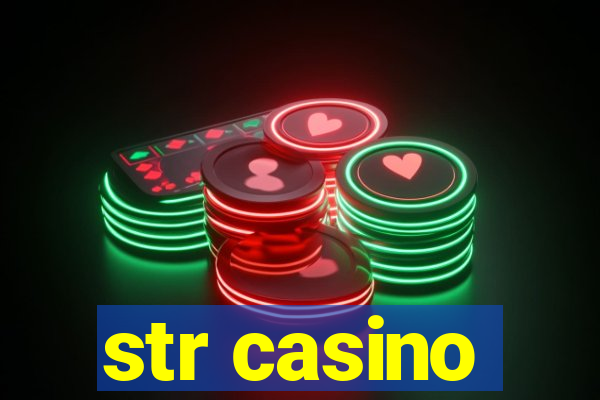 str casino