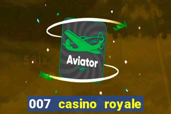 007 casino royale online dublado gratis