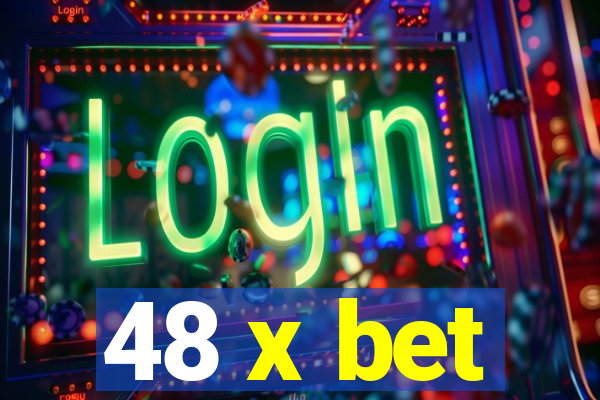 48 x bet