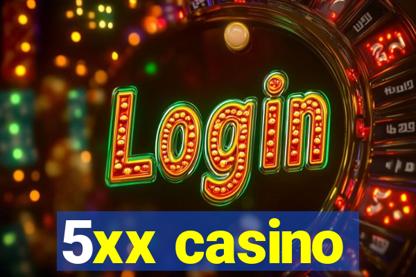 5xx casino