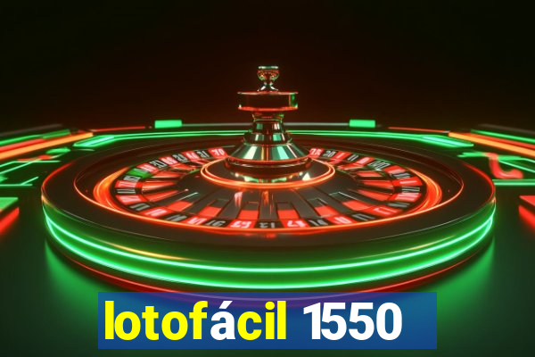 lotofácil 1550