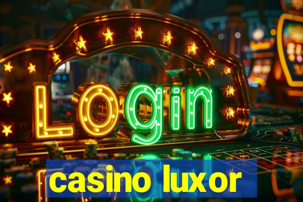 casino luxor