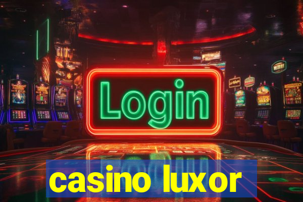 casino luxor