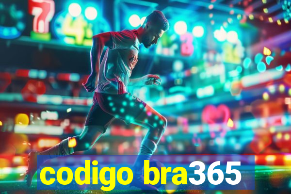 codigo bra365