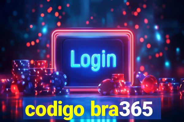 codigo bra365