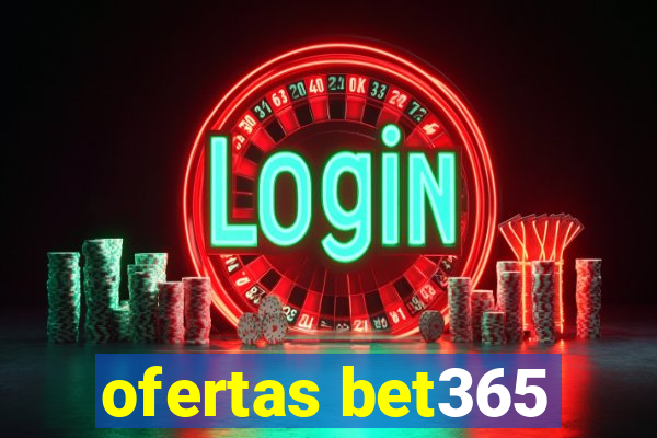 ofertas bet365