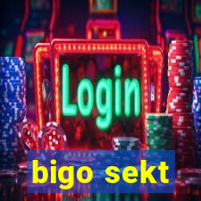 bigo sekt