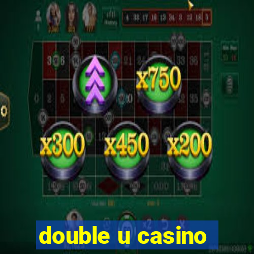 double u casino