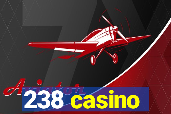 238 casino