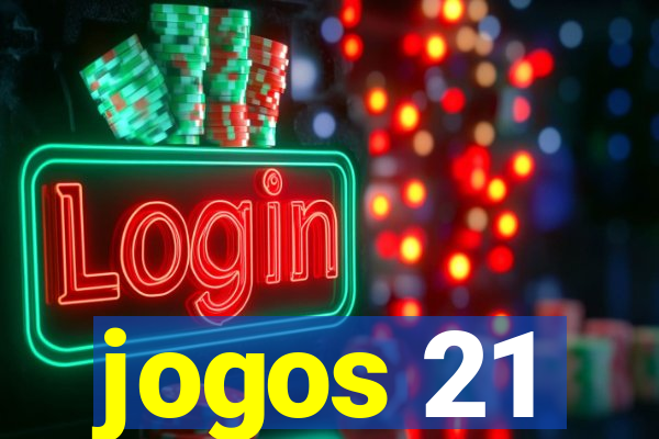 jogos 21