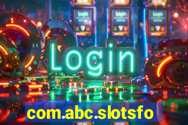 com.abc.slotsforever