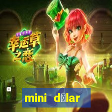 mini d贸lar c贸digo hoje 2024