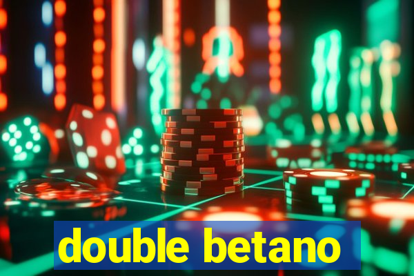 double betano