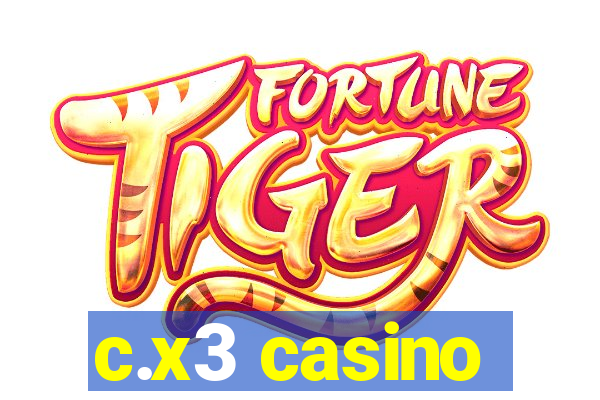 c.x3 casino