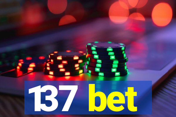 137 bet