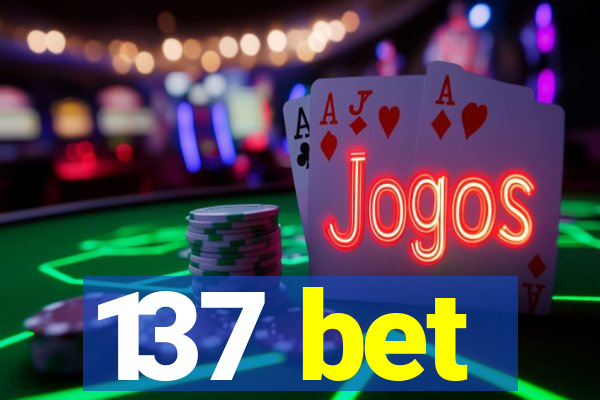 137 bet