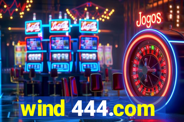 wind 444.com