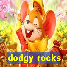 dodgy rocks